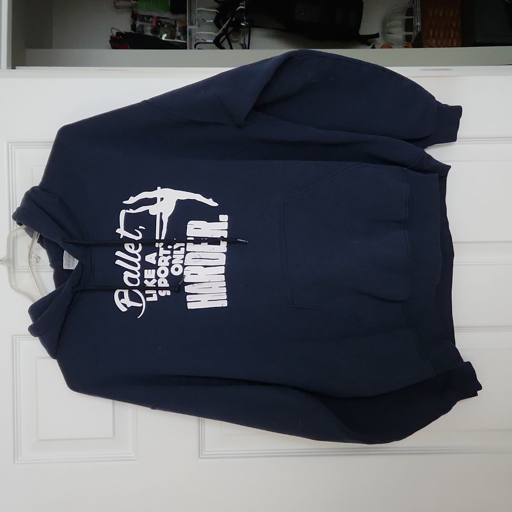 Hoodia Sweatshirt Size "Ballet, Like a Sport Only Harder."